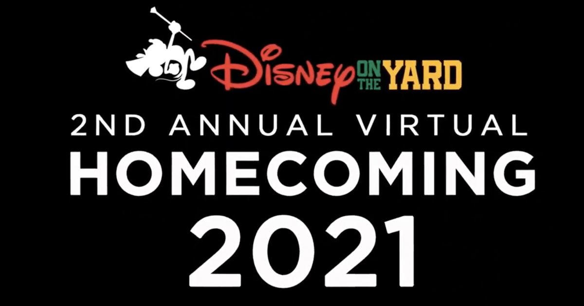 Text: Disney on the Yard. 2nd Annual Virtual Homecoming 2021