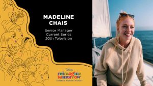 Photo of Madeline Chais, Text: Madeline Chais Senior Manager Current Series 20th Television