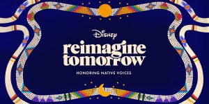 Text: Disney Reimagine Tomorrow Honoring Native Voices