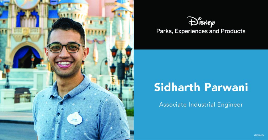 Sidh in front of Cinderella Caste, Text: Disney Parks, Experience and Products Sidharth Parwani Associate Industrial Engineer