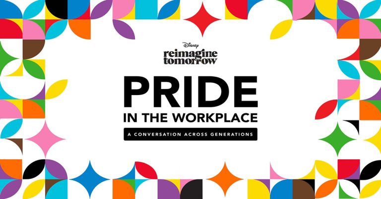 Disney Reimagine Tomorrow Pride in the Workplace, A Conversation Across Generations
