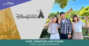 Hong Kong Disneyland Resort, Katie, Jonathan and Winnie, Public Affairs Assistants