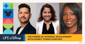 Disney THINKfluencers program highlights internal development and career growth opportunities for employees at The Walt Disney Company.
