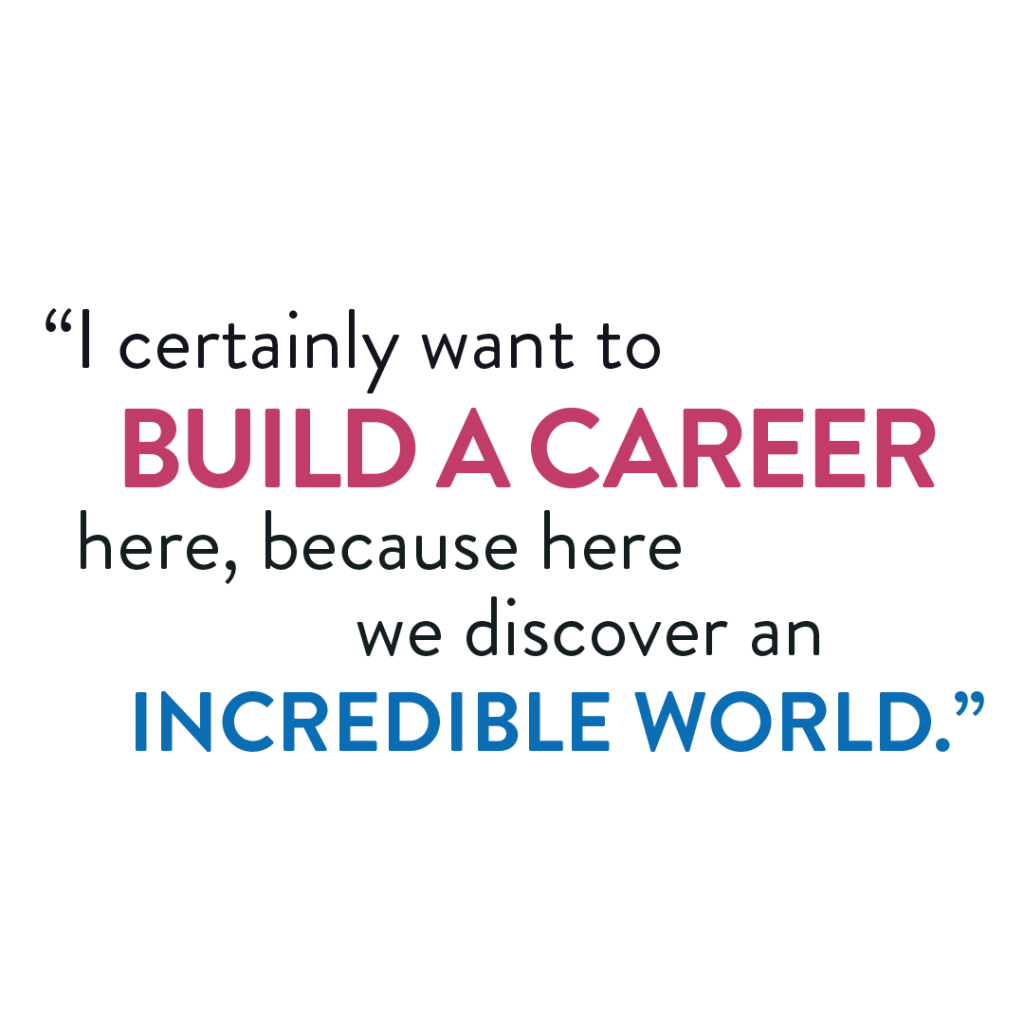 LATAM_EarlyCareer_ContentHub_ParticipantVideoQuotes_Apprenticeship_1.23 Disney Internships Latin America Apprenticeship Program (Brazil) participant quote that reads, "I certainly want to build a career here, because here we discover an incredible world."