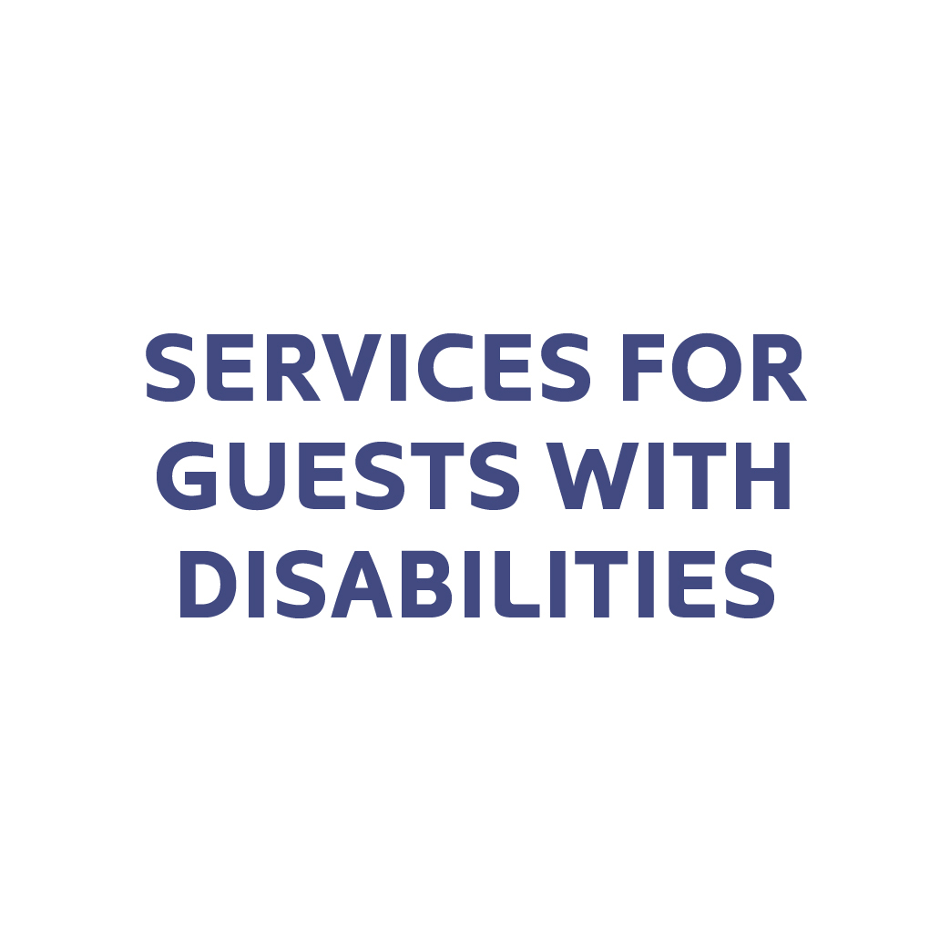 Services for Guests with Disabilities